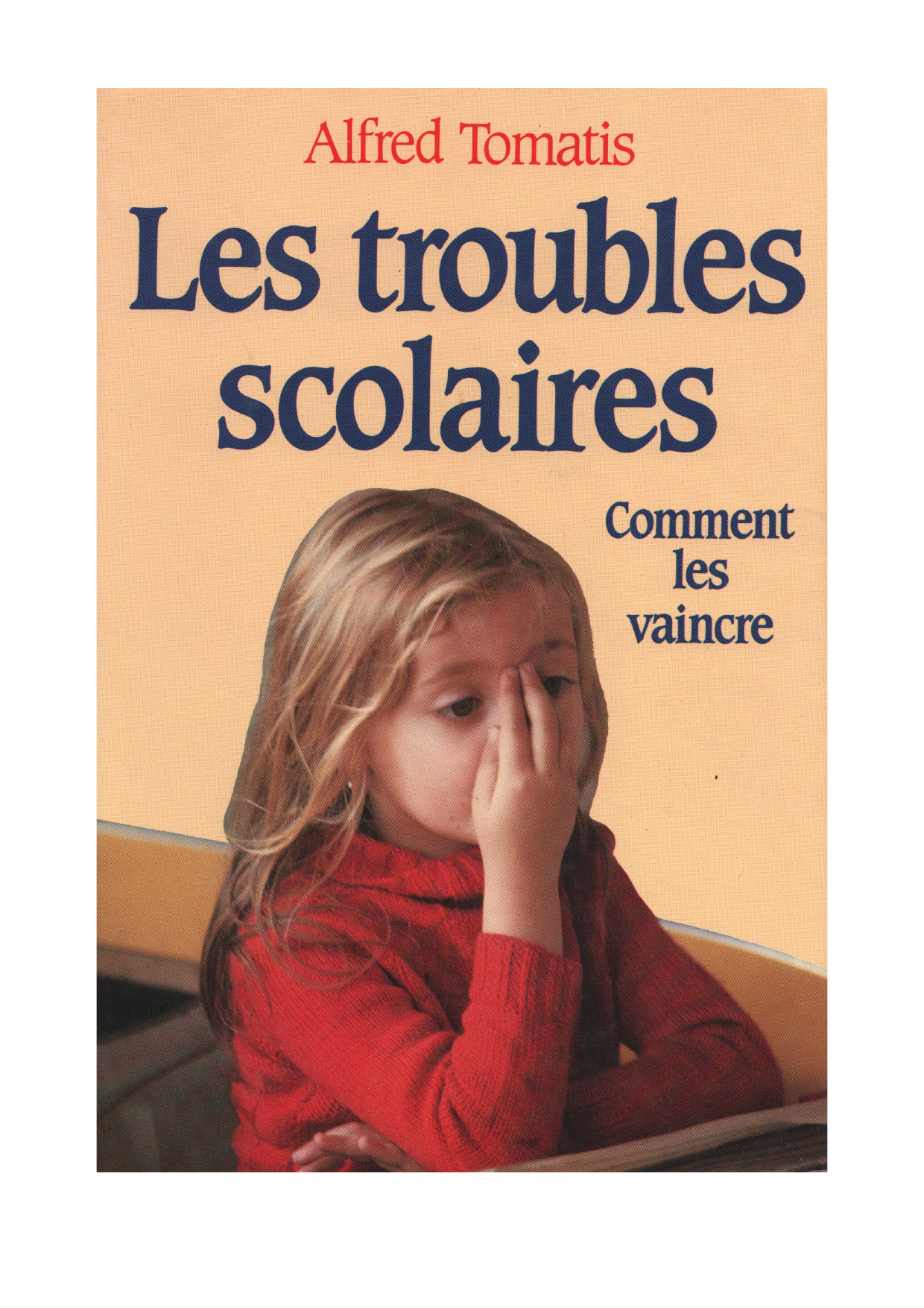 Couverture de Les troubles scolaires, Alfred Tomatis, 1988