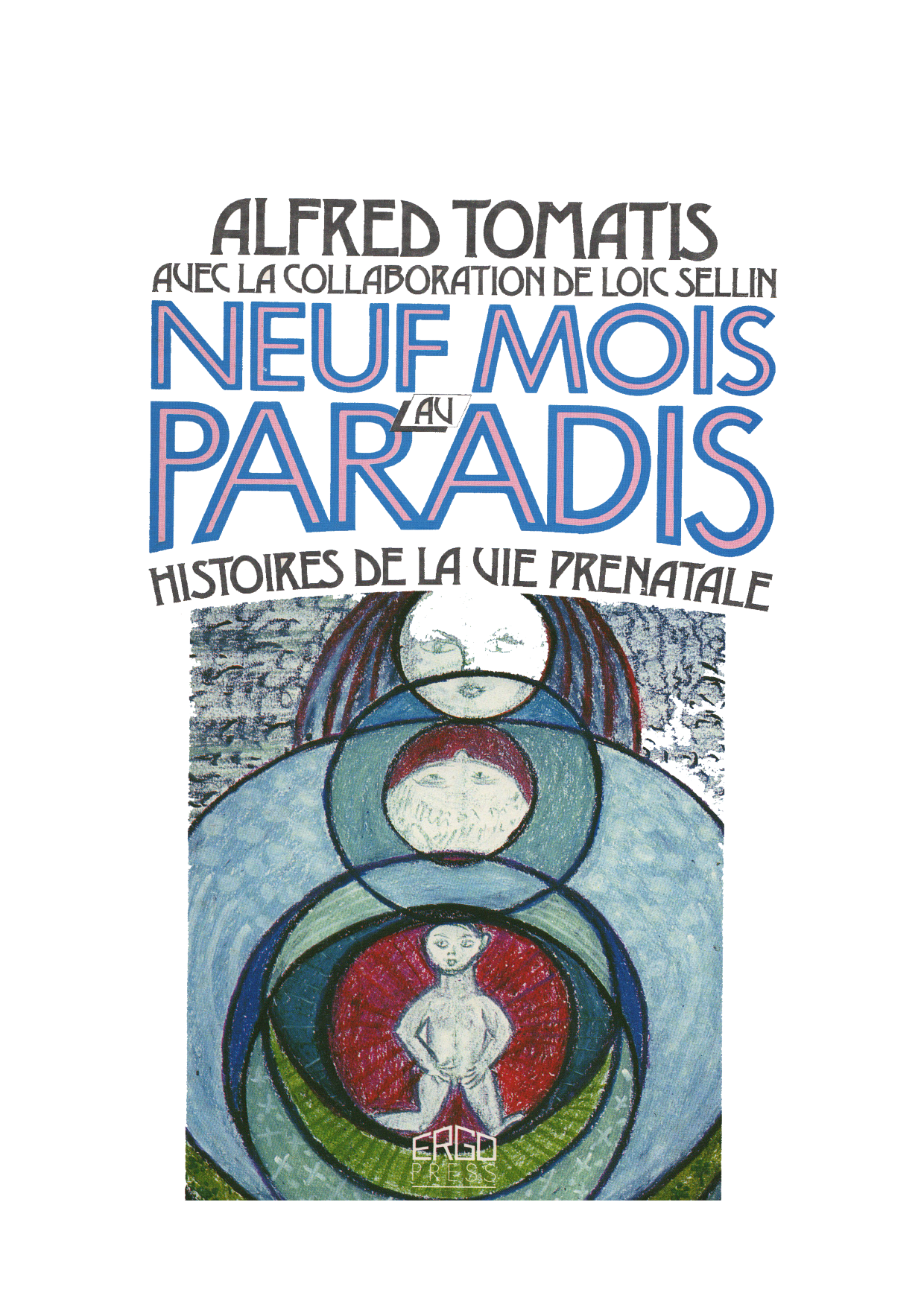 Copertina di Neuf mois au paradis, Alfred Tomatis, 1989